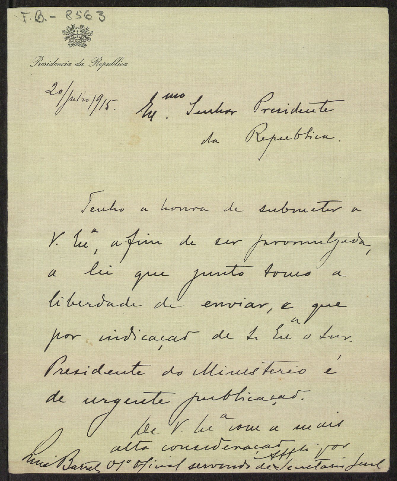 Carta de Luís Barreto, da Secretaria-Geral da Presidência da República, para Teófilo Braga, solicitando a promulgação de uma lei.
