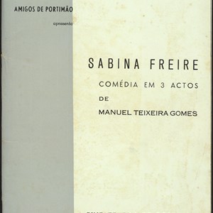 Programa da peça «Sabina Freire», da autoria de Manuel Teixeira Gomes, representada no Cine Teatro de Portimão, em 1968.